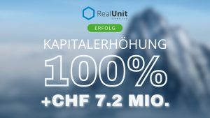 RealUnit Kapitalerhöhung 2025 Erfolg